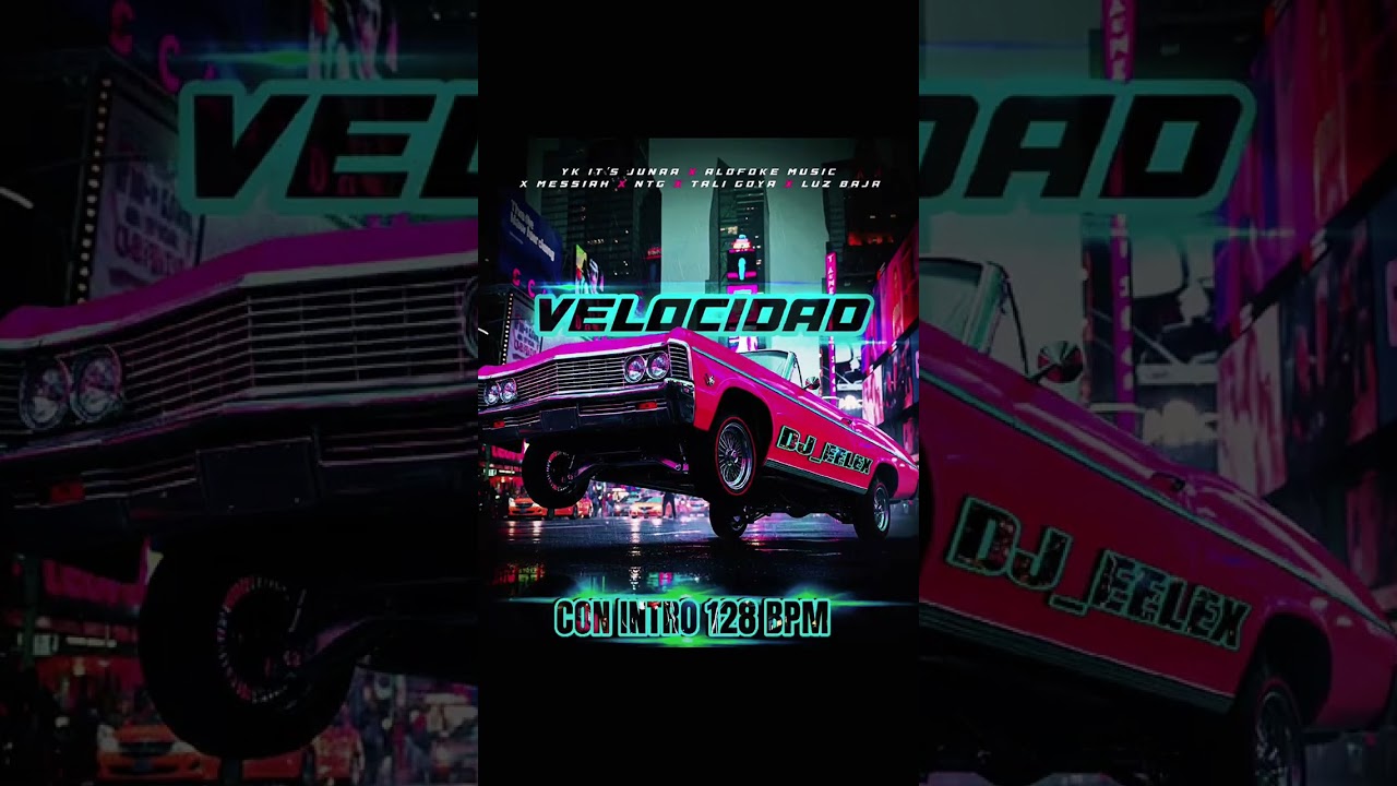 NTG X MESSIAH X YK IT'S JUNAA X TALI GOYA X ALOFOKE - LUZ BAJA - VELOCIDAD CON INTRO 128BPM-DJ_EELEX