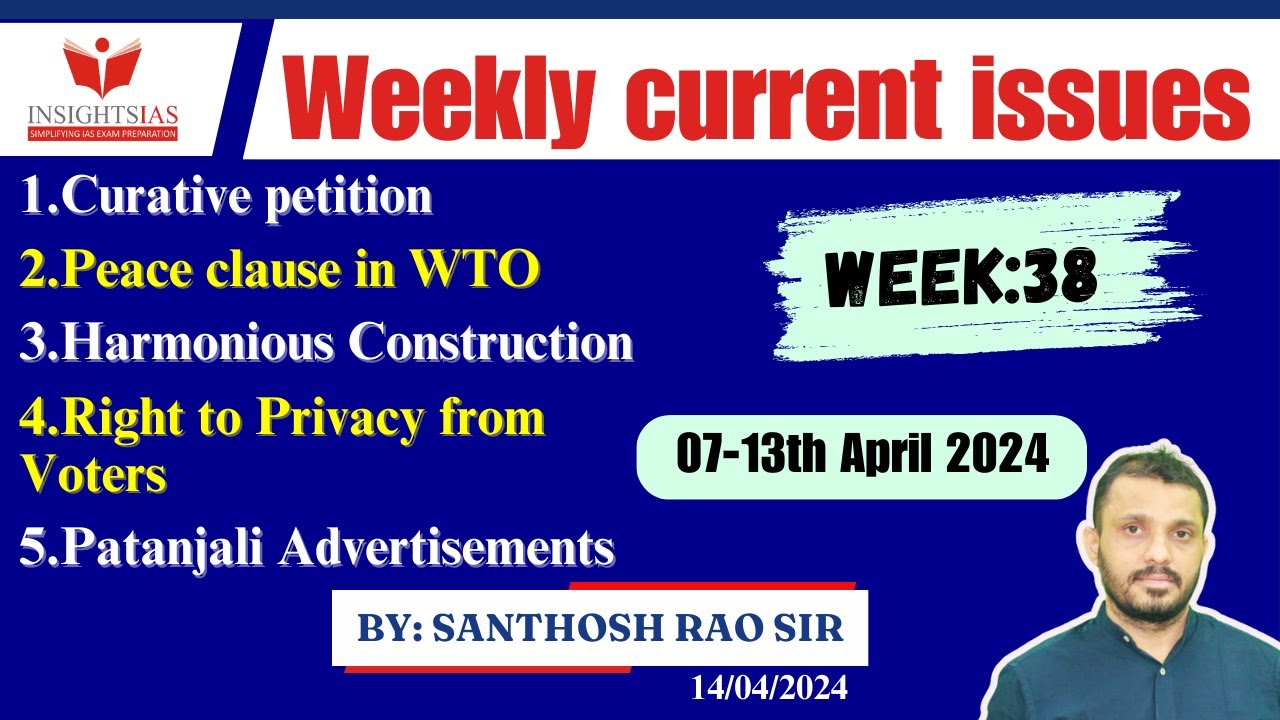 Week 38 (07th-13th April)||#weeklycurrentaffairs in English|| I-CAN Issues by #santhoshraoupsc