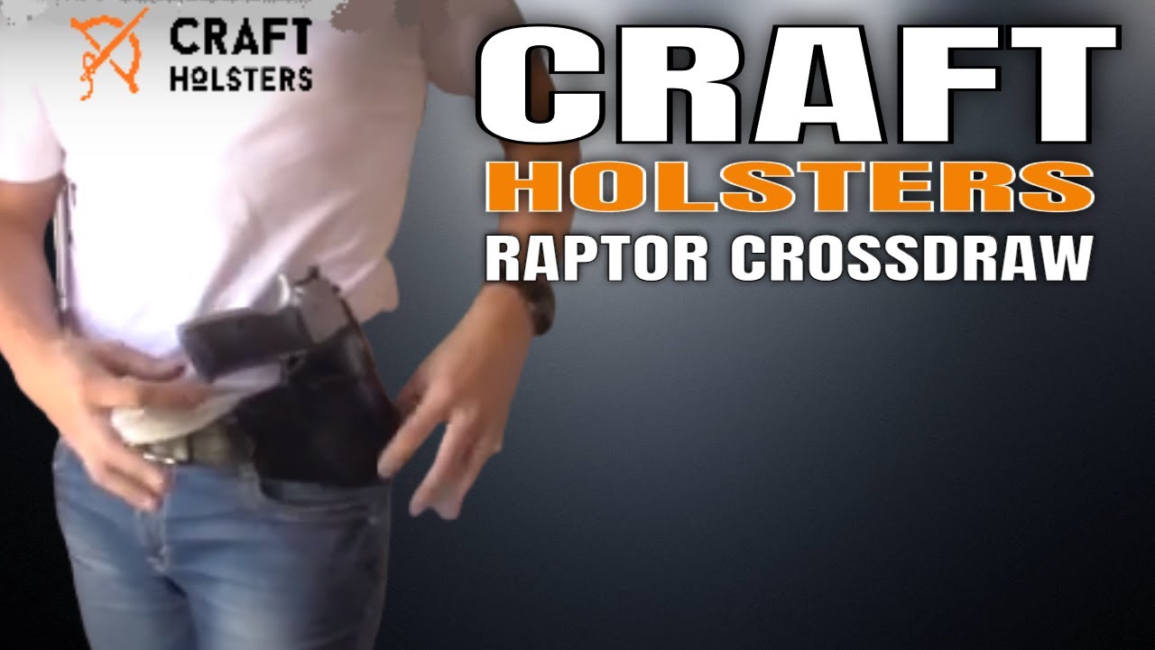 Кобуры Craft | Обзор Cross Draw Raptor