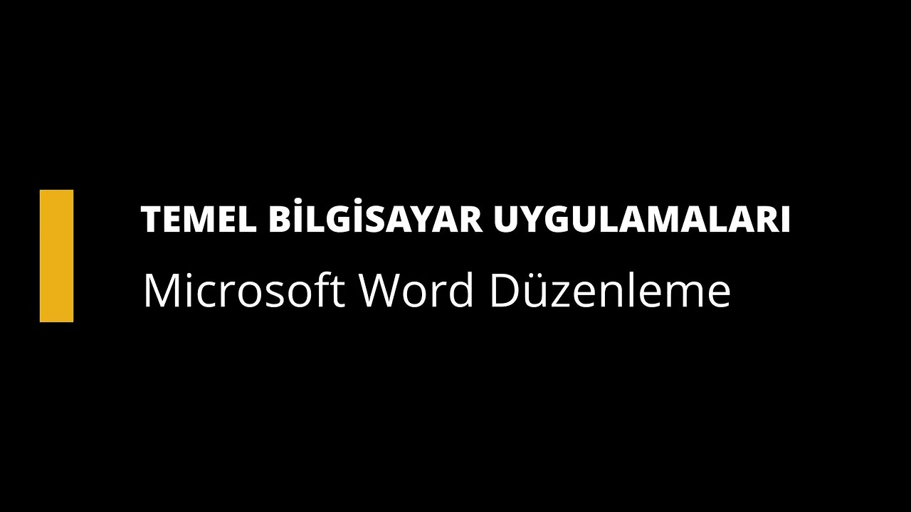 TEmel Bilgisayar Uygulamaları- MS WORD