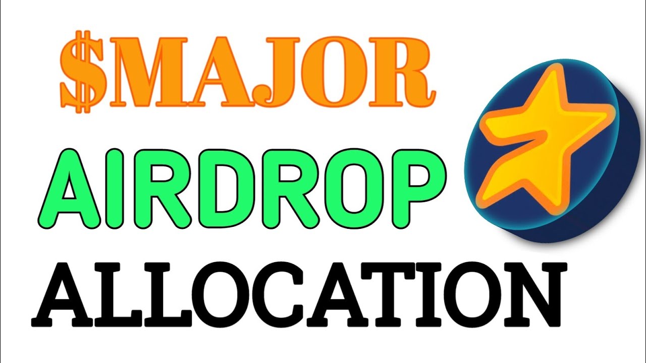 $MAJOR Airdrop Allocation & Distribution Criteria