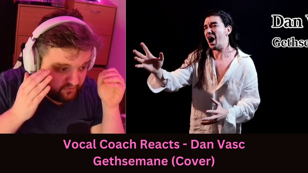 This voice is INSANE! Vocal Coach Reacts to Dan Vasc - Gethsemane Cover