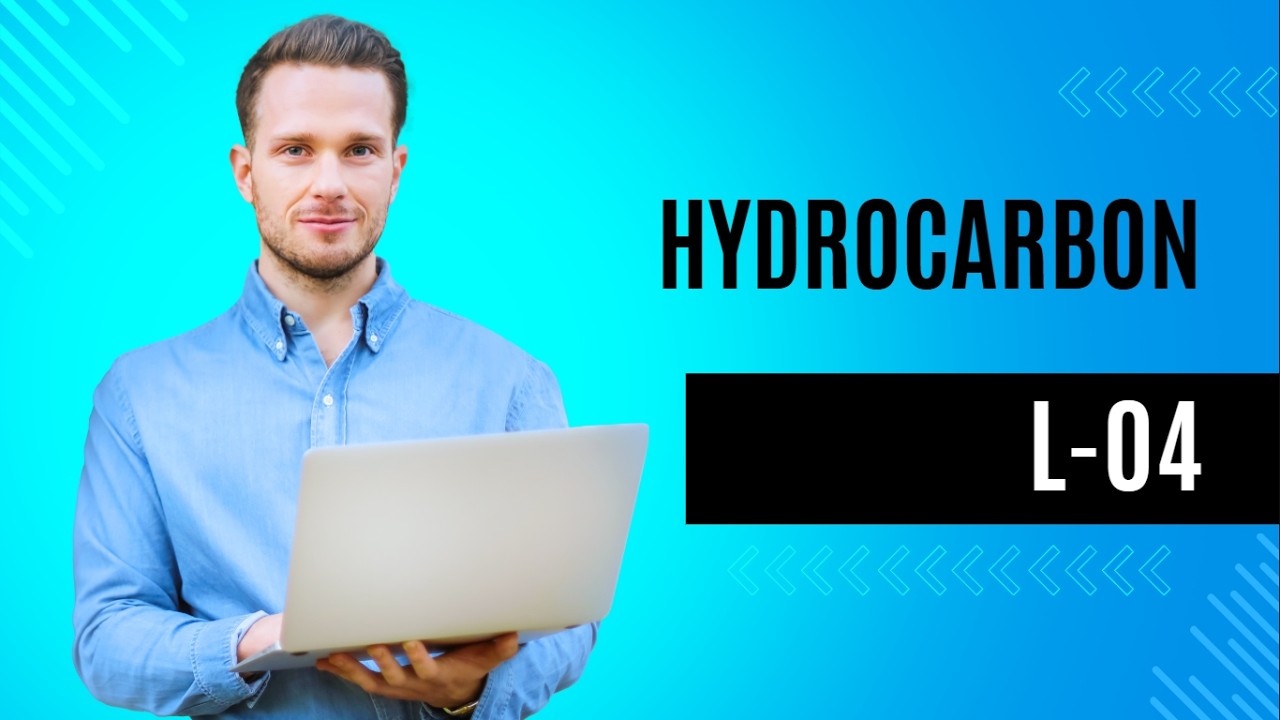 Hydrocarbon Lec 04