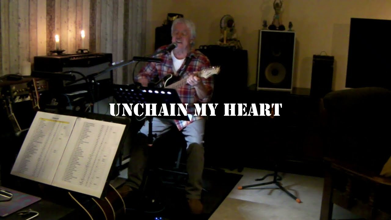 Unchain my heart