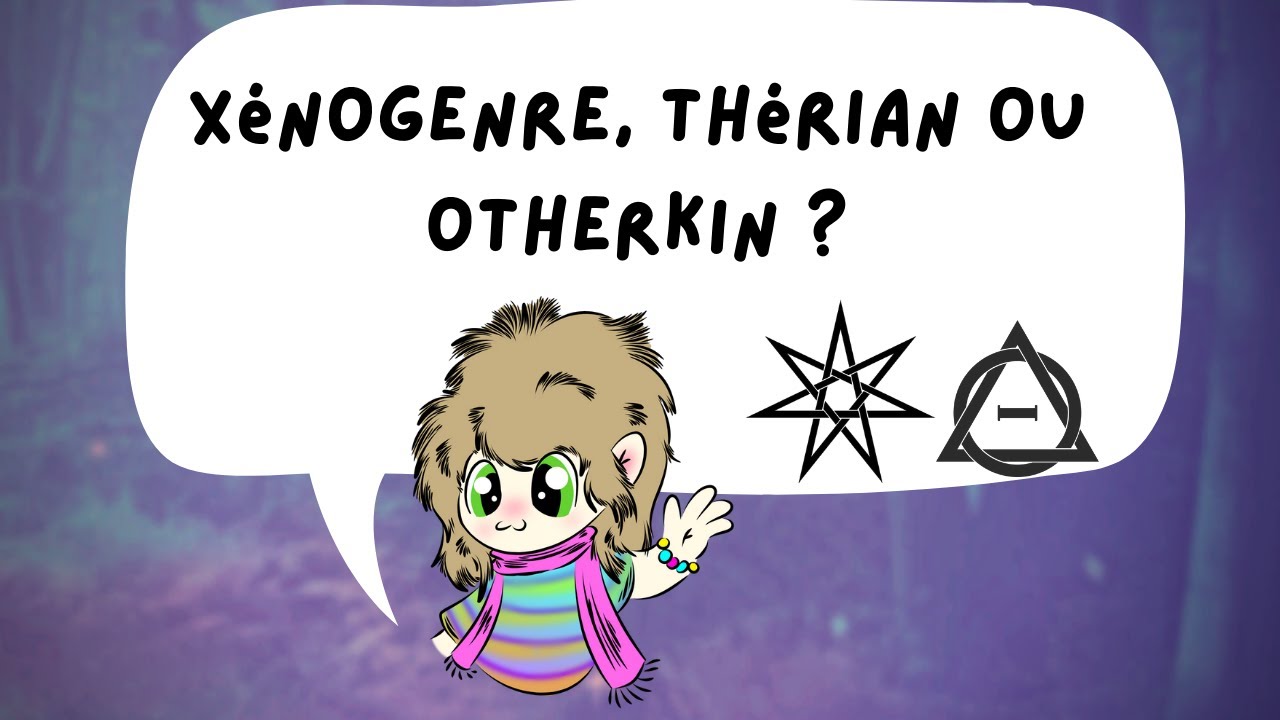 Xénogenre, thérian ou otherkin ?
