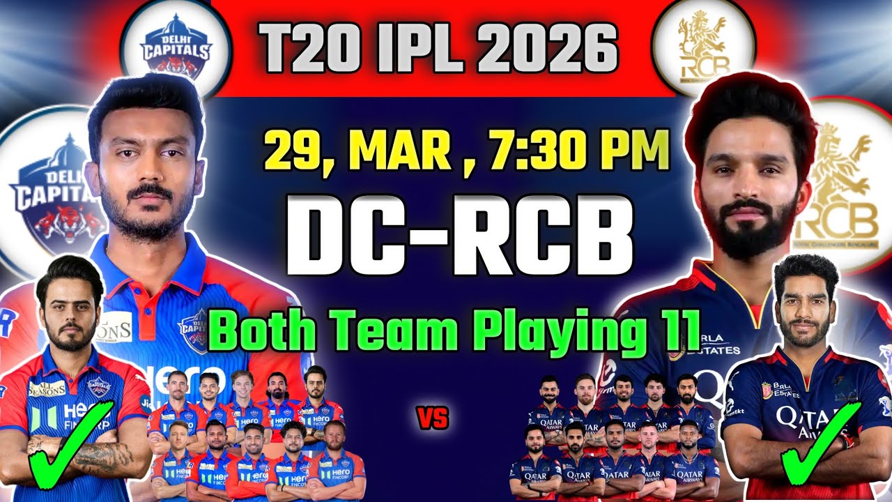 TATA IPL 2026 | Delhi Capitals Vs Royal Challengers Bengaluru | DC vs RCB | 4th Match Playing 11