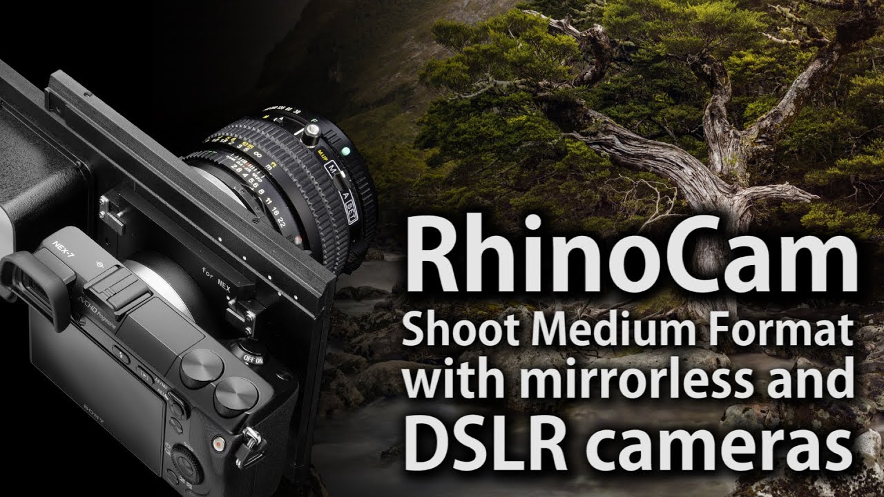 RhinoCam - Shoot Medium Format with Mirrorless and DSLR Cameras
