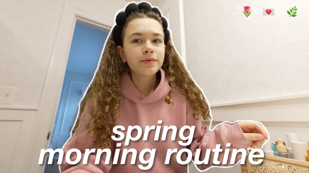Spring morning routine *2025*