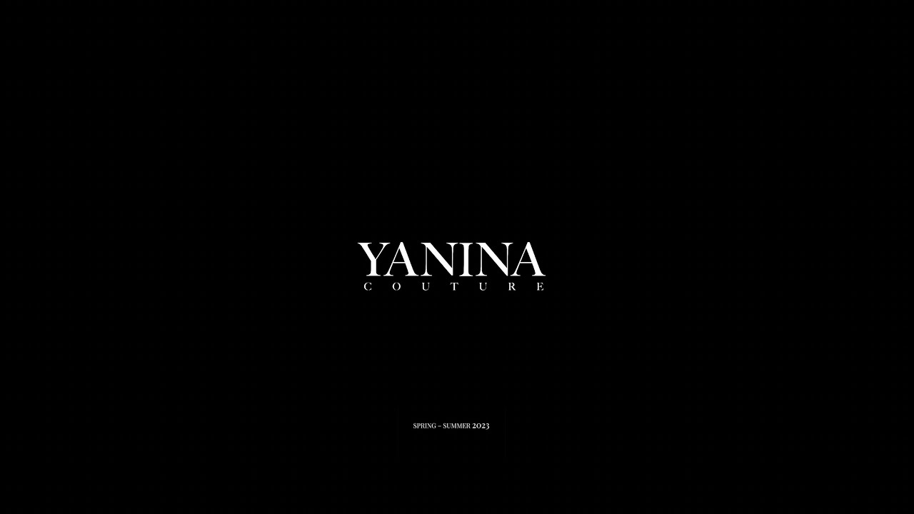 YANINA Couture Spring/Summer 2023