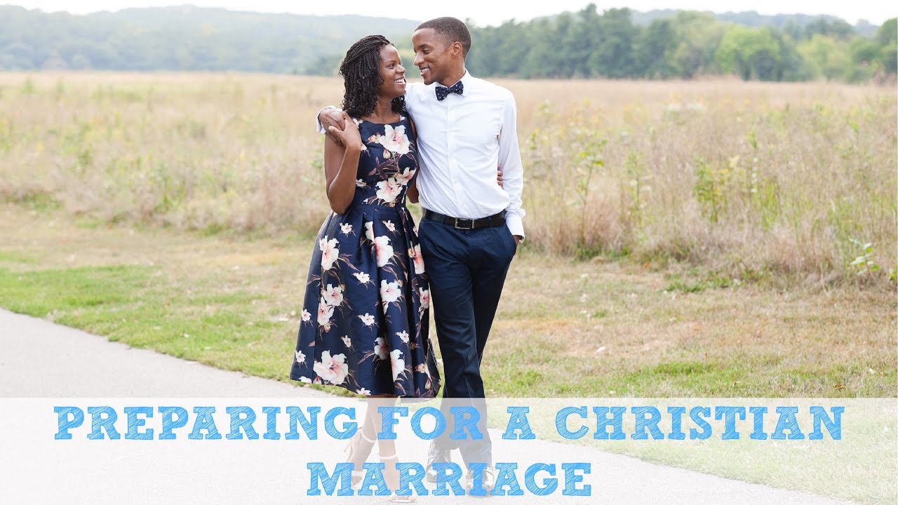 Preparing for a Christian Marriage