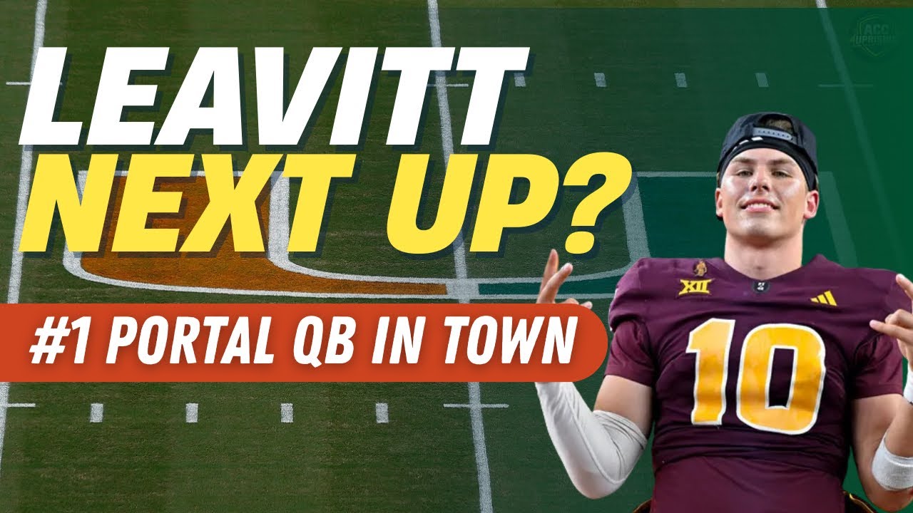 Miami's DREAM WEEK gets EVEN BETTER! Is Sam Leavitt the heir apparent to Carson Beck?!