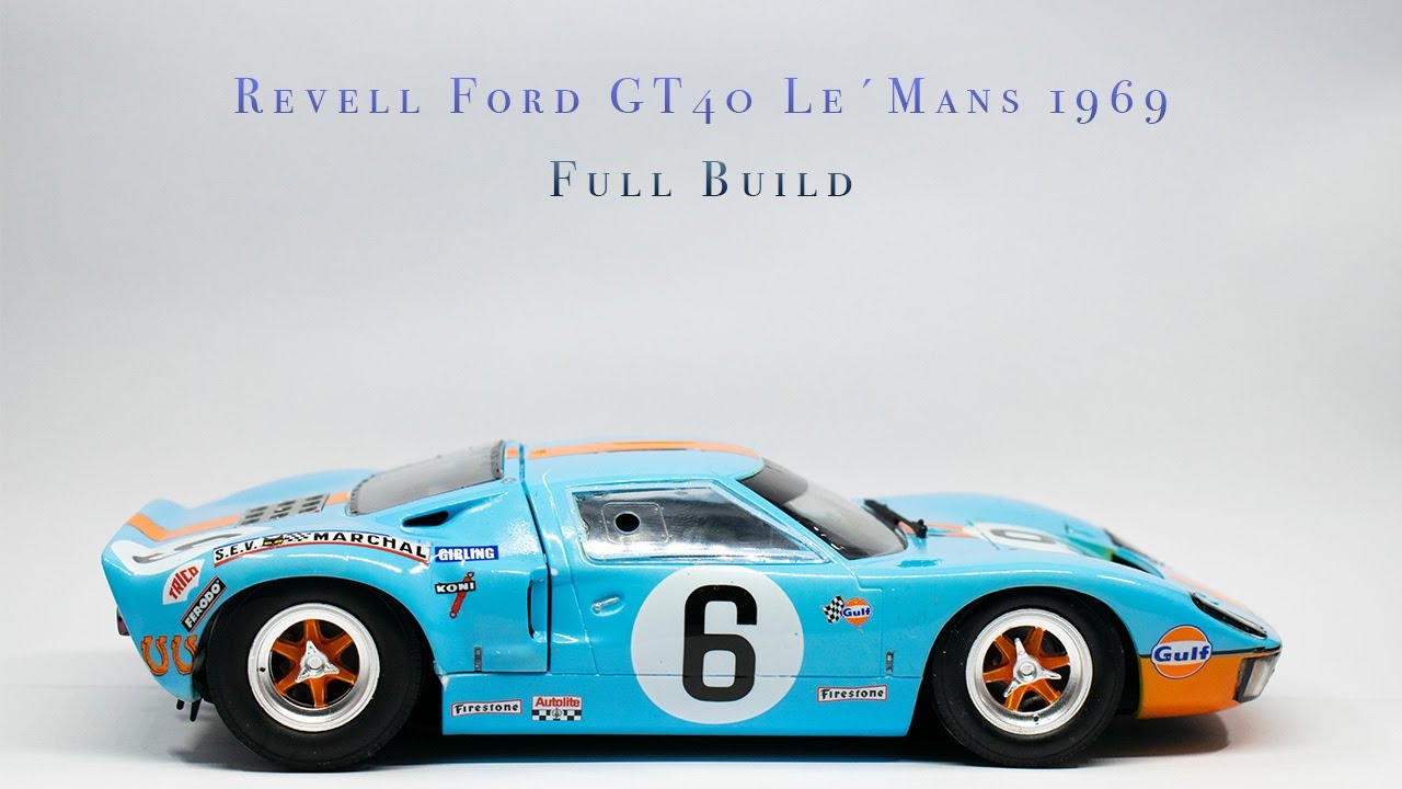 Revell Ford GT40 Le´Mans  :  Full Build