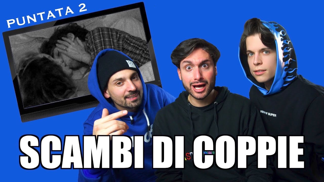LA PUPA E IL SECCHIONE: SCAMBI DI COPPIE (PUNTATA 2) | ANTHONY IPANT'S, JODY E REDNOSE