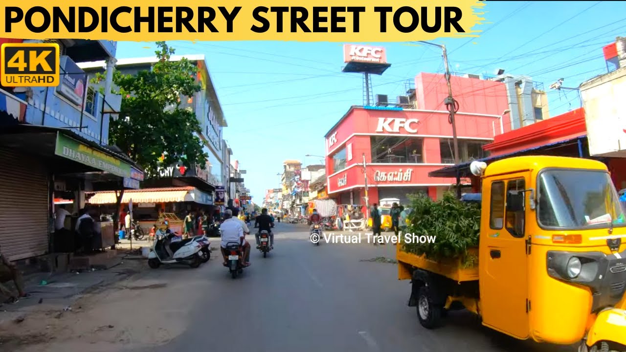 MAHATMA GANDHI ROAD (MG ROAD) | பாண்டிச்சேரி | MG ROAD AREA | PONDICHERRY | 4K VIRTUAL TOUR