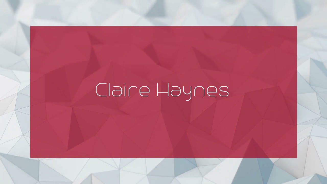 Claire Haynes - appearance