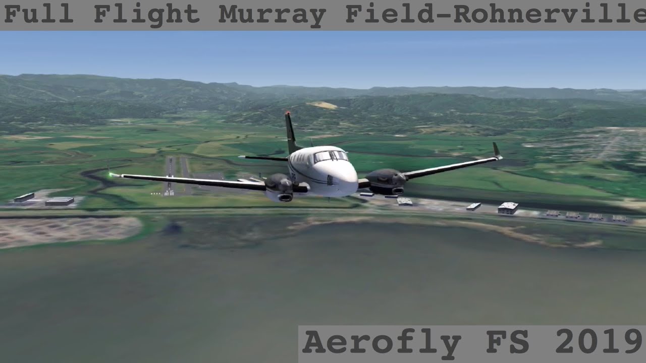 Aerofly FS 2019 king air c90 FULL FLIGHT Murray Field- Rohnerville