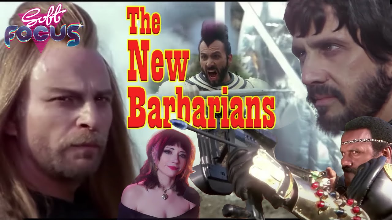 Soft Focus - The New Barbarians