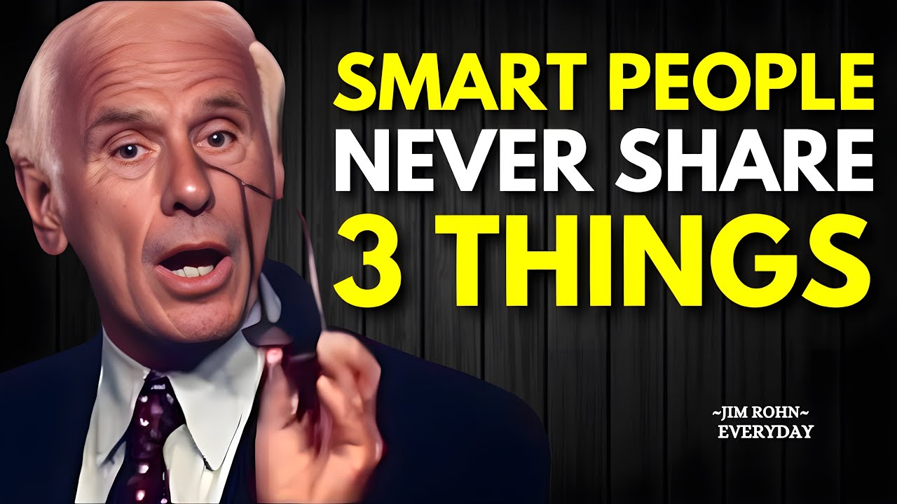 SMART PEOPLE NEVER SHARE 3 THINGS - Jim Rohn Motivation