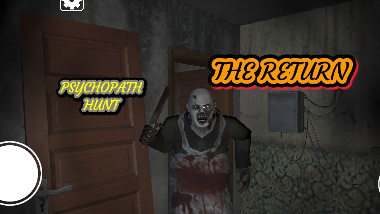 Psychopath Hunt The Return Full Gameplay