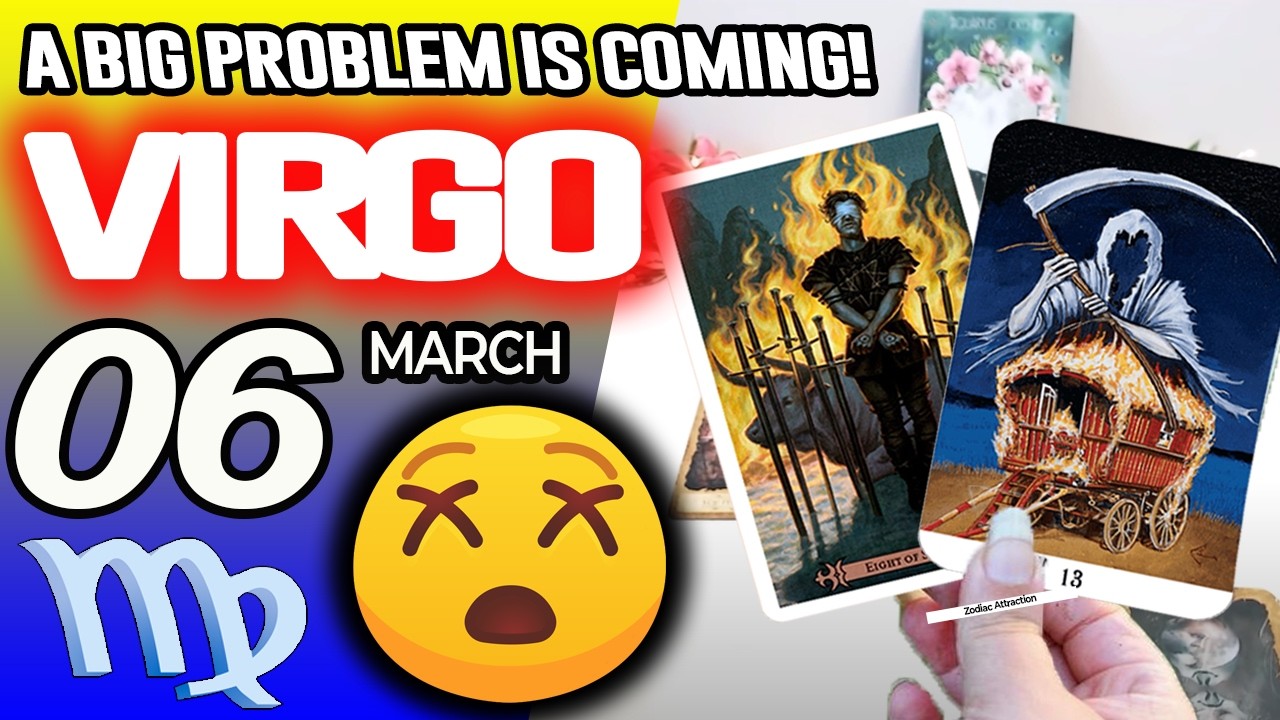 Virgo ♍😖A BIG PROBLEM IS COMING❗😡 horoscope for today MARCH 6 2026 ♍ #virgo tarot MARCH