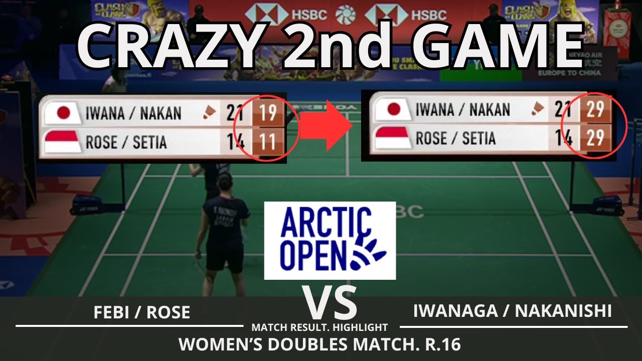 Crazy 2nd Game!! Febi SETIANINGRUM / Rachel ROSE VS Rin IWANAGA / Kie NAKANISHI | Arctic Open 2025
