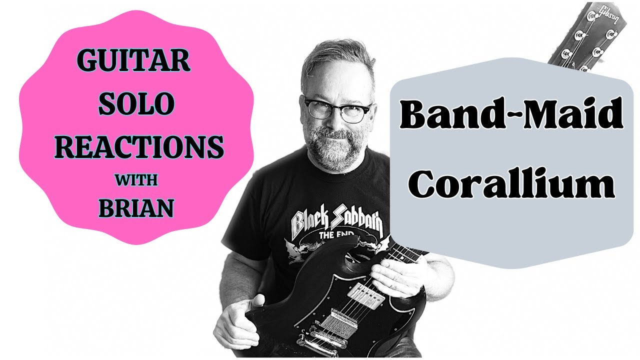 GUITAR SOLO REACTIONS ~ BAND MAID ~ Corallium