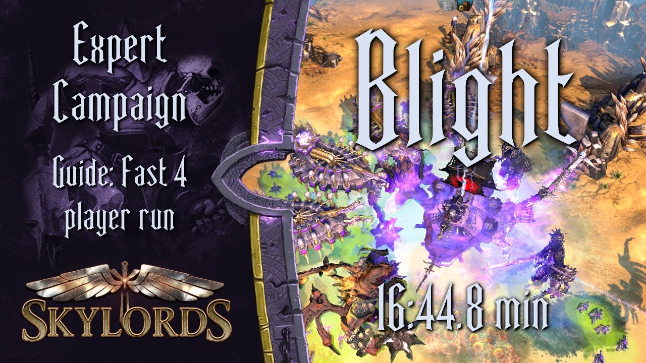 Blight Expert Guide | 4 player run in 16:44.8 - Skylords Reborn | BattleForge