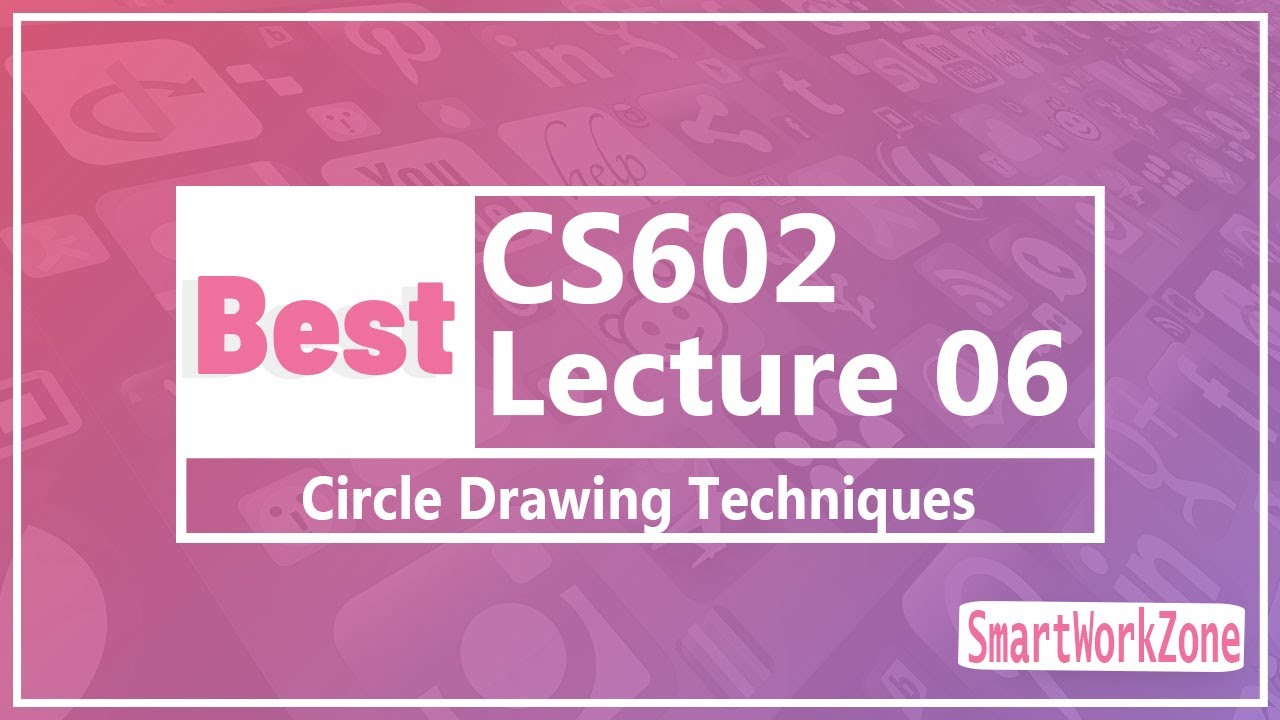 CS602 Lecture 6 | circle drawing techniques | CS602 lec6 | cs602 short lecture 6