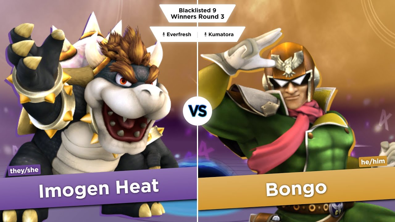 Blacklisted 9 WR3 - Imogen Heat (Bowser, Fox) vs Bongo (Captain Falcon)