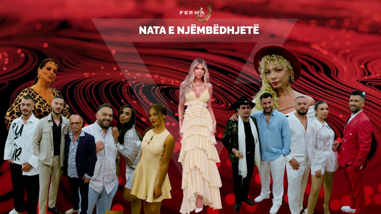 Ferma Vip 2 Albania - Nata e Njëmbëdhjetë (Episodi i Plotë) - 05 Maj 2025