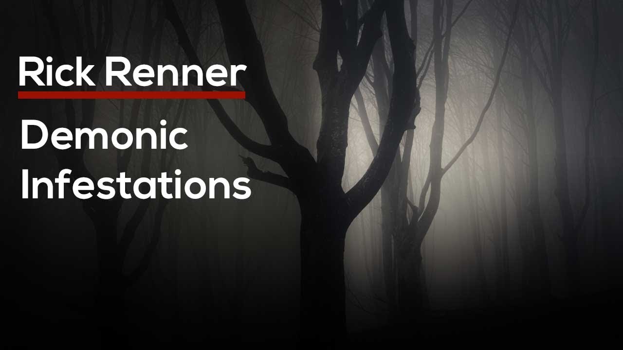 Demonic Infestations