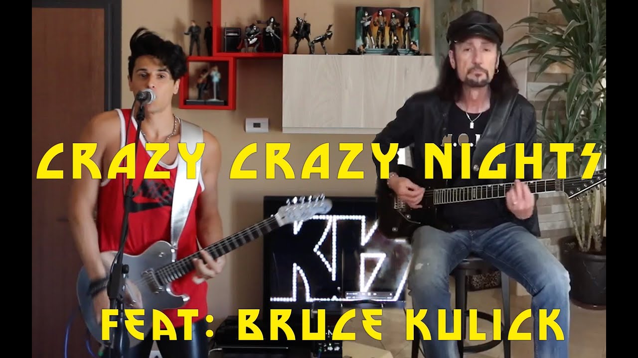 KISS - Crazy Crazy Nights - BEST COVER feat. Bruce Kulick