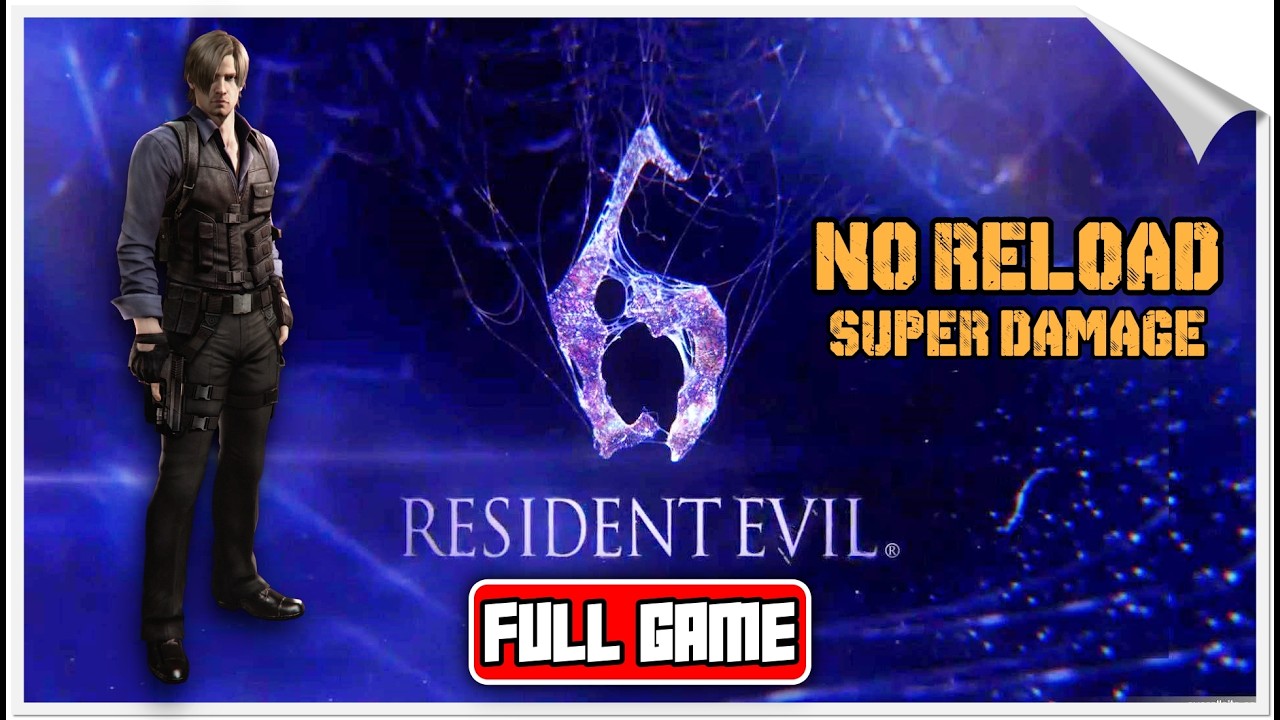 Resident Evil 6 – Full Game Walkthrough (MOD) | Super Damage & No Reload