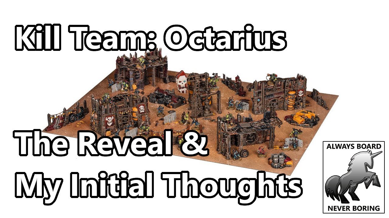 Games Workshop Reveal Kill Team Octarius | My Initial Reaction & Important Things I Noticed