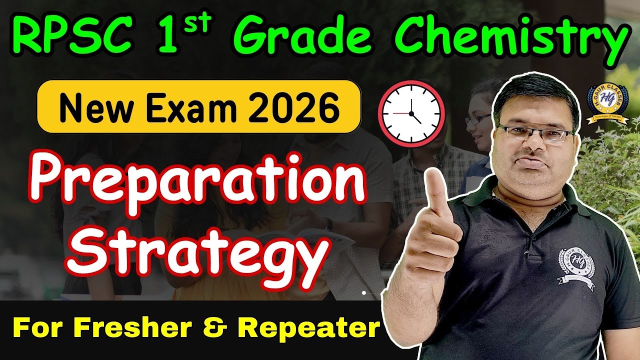 Preparation Strategy For RPSC 1st Grade Chemistry Exam 2026 ! RPSC 1st Grade Exam 2026