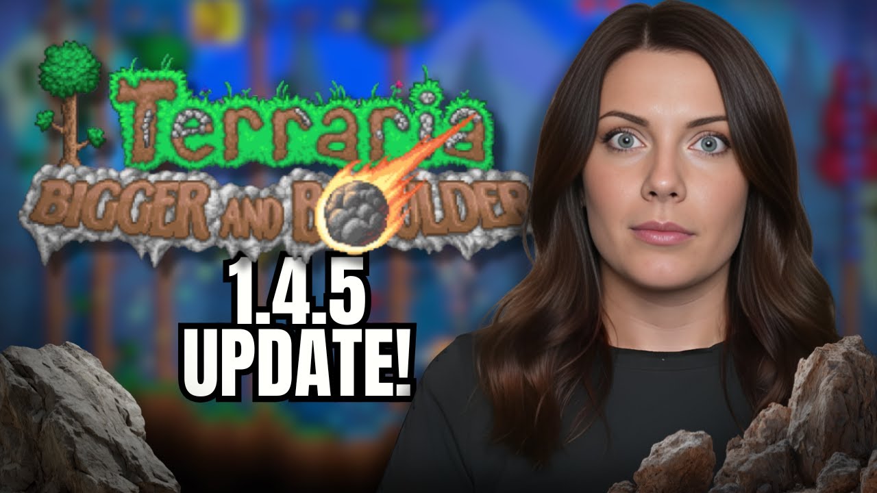 Terraria Is So Back | The Bigger & Boulder Update
