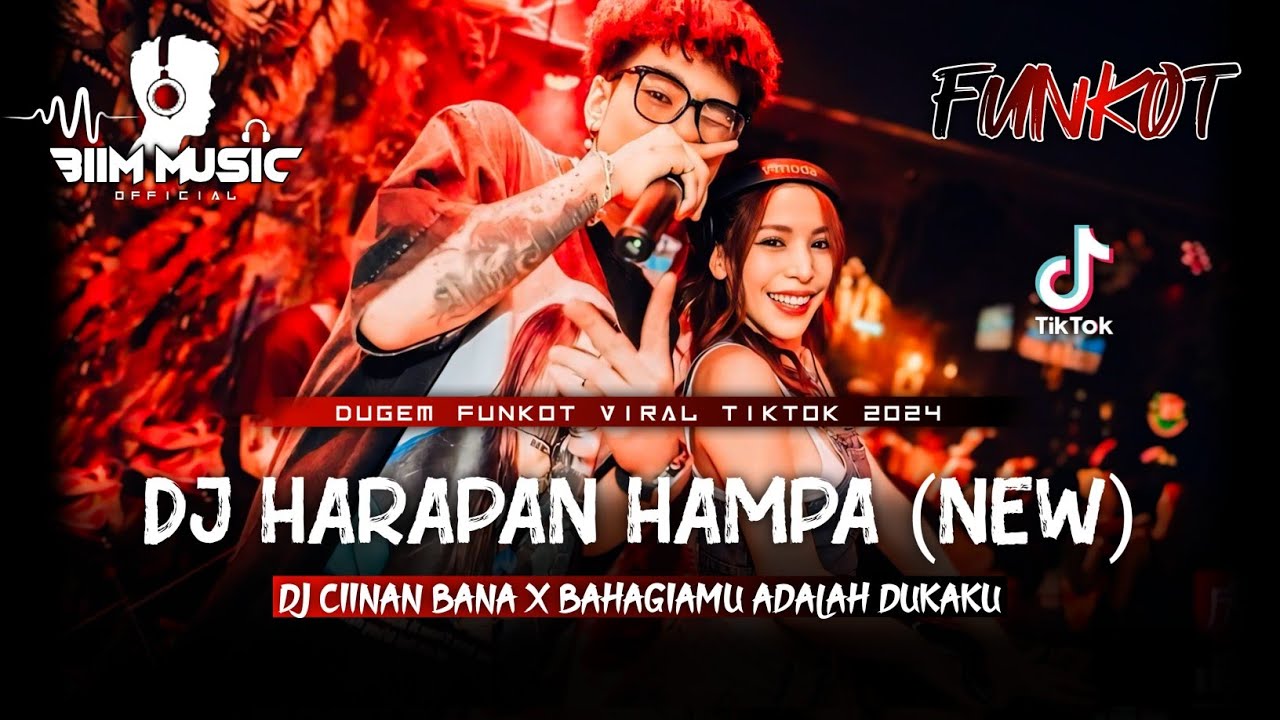 DJ BEST FUNKOT‼️|| DJ HARAPAN HAMPA (NEW)‼️|| DJ CIINAN BANA‼️|| DJ BAHAGIAMU ADALAH DUKAKU‼️DJ Biim