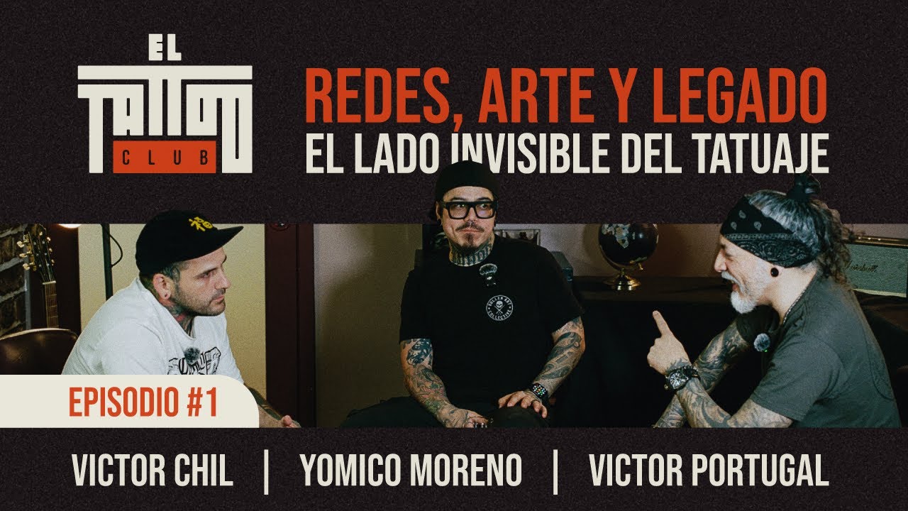 El Tattoo Club: Primer capitulo junto a Victor Chil, Yomico Moreno y Victor Portugal