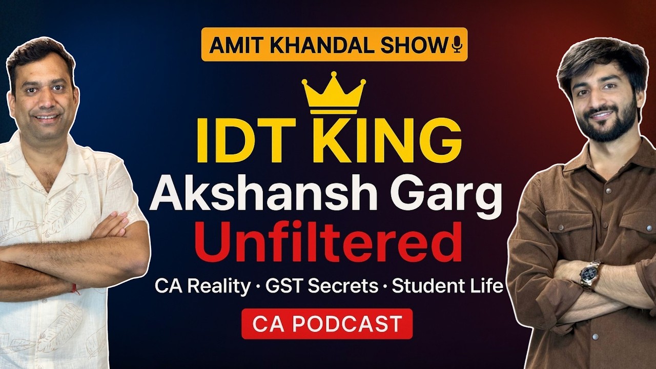 IDT King Akshansh Garg Unfiltered | Real CA Journey, Failures & GST Secrets | Amit Khandal Show