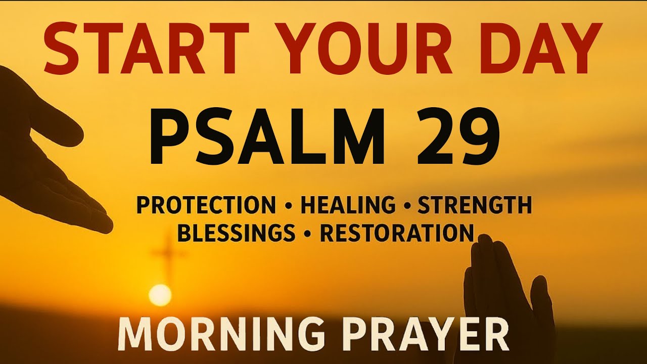 A Powerful Prayer for STRENGTH, PEACE, and GOD’S VOICE | Morning Prayer With Psalm 29