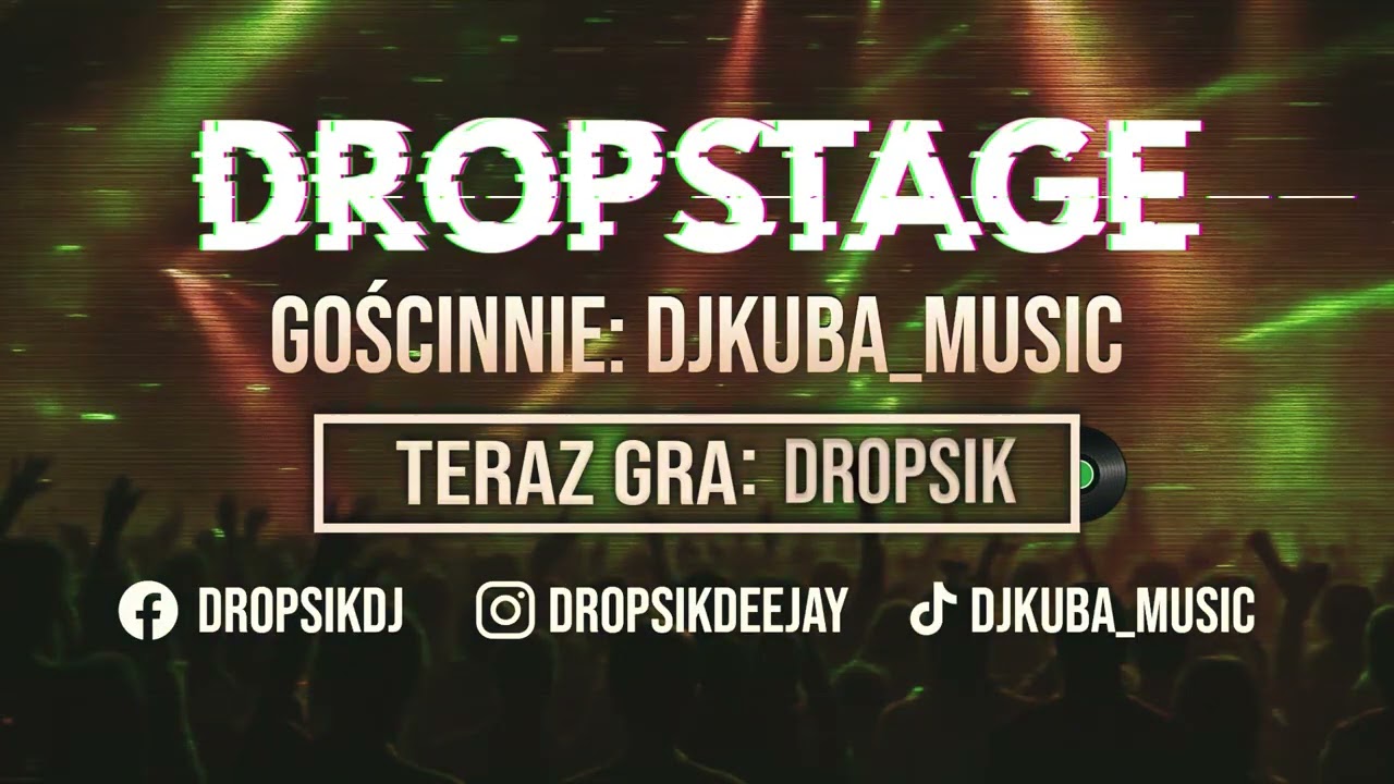 #DROPSIK & @djkuba_music   – #DropStage #004  + TRACKLISTA