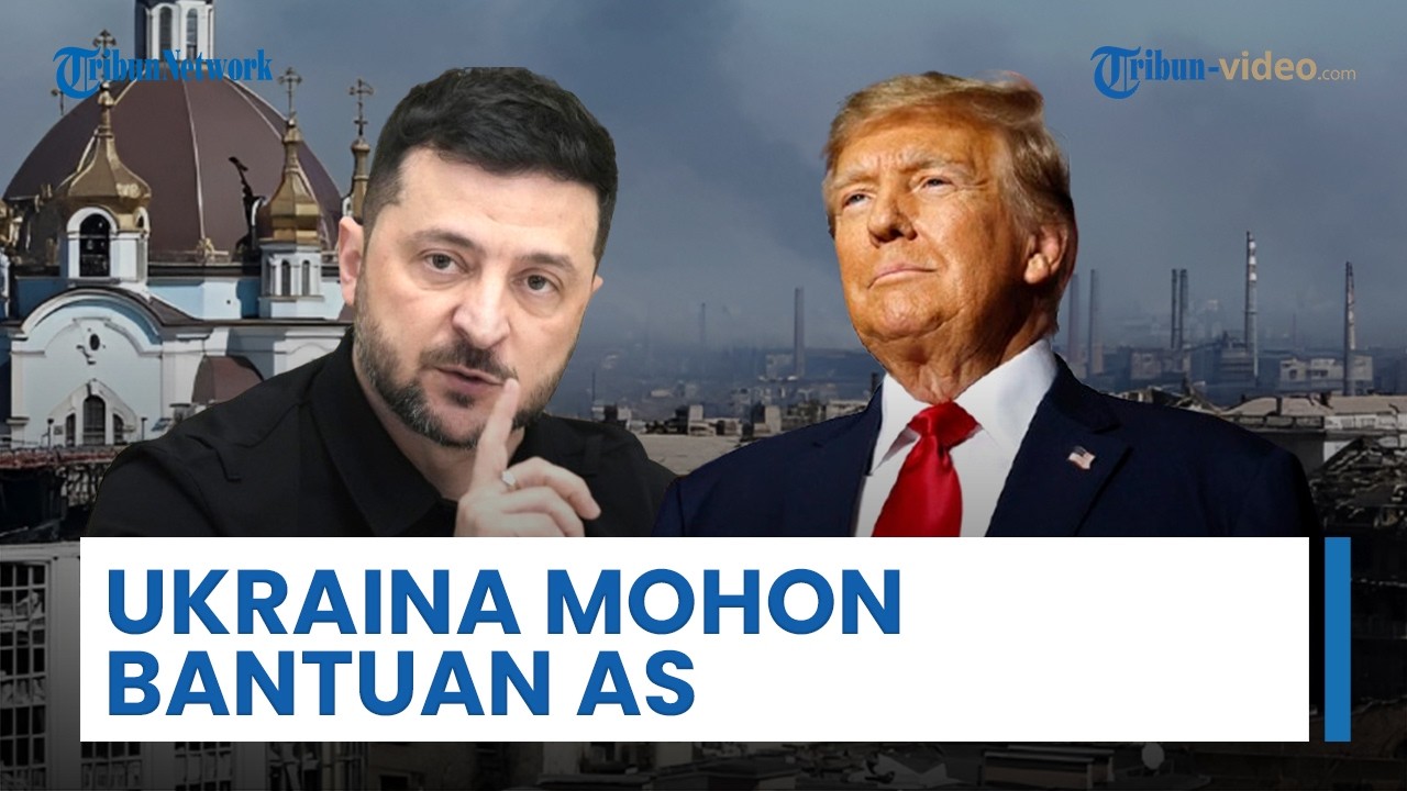 Ukraina Terpojok Serangan Rusia, Mohon Bantuan AS & Undang Trump Lihat Kondisi di Lapangan
