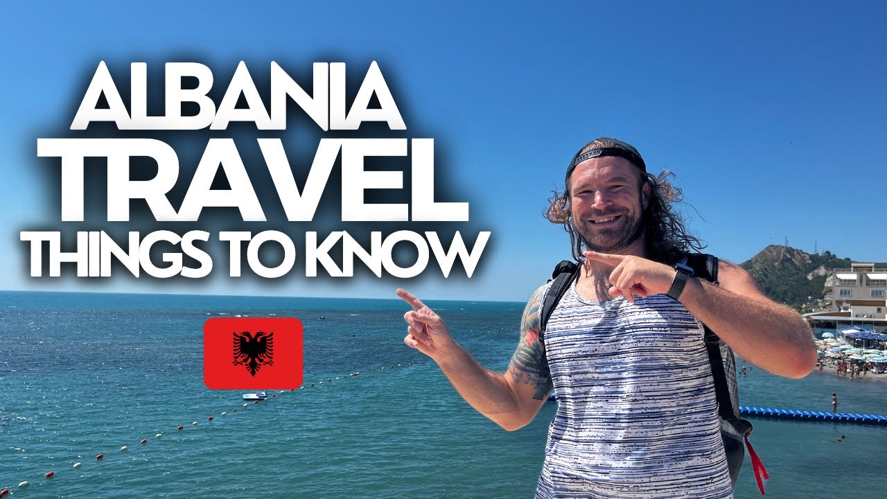Things We Wish We Knew Before Traveling to Albania in 2025