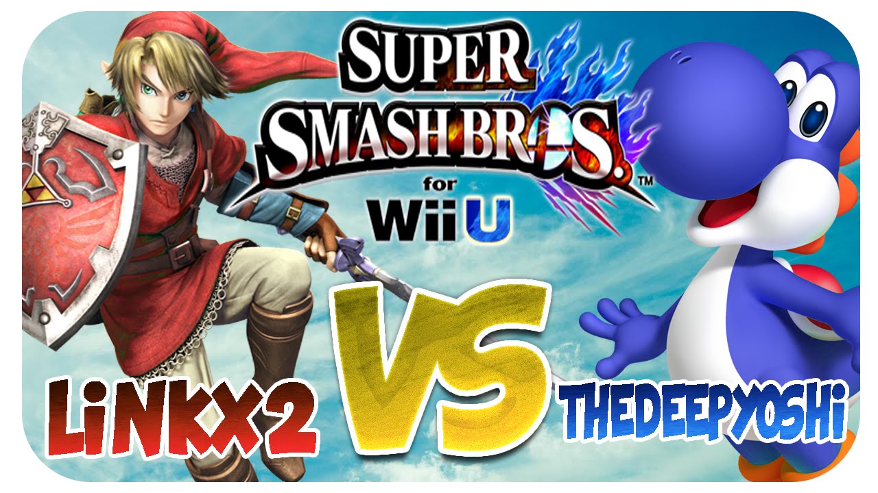 Super Smash Bros. U | 1v1 | Linkx2 gg. TheDeepYoshi | Teil 1
