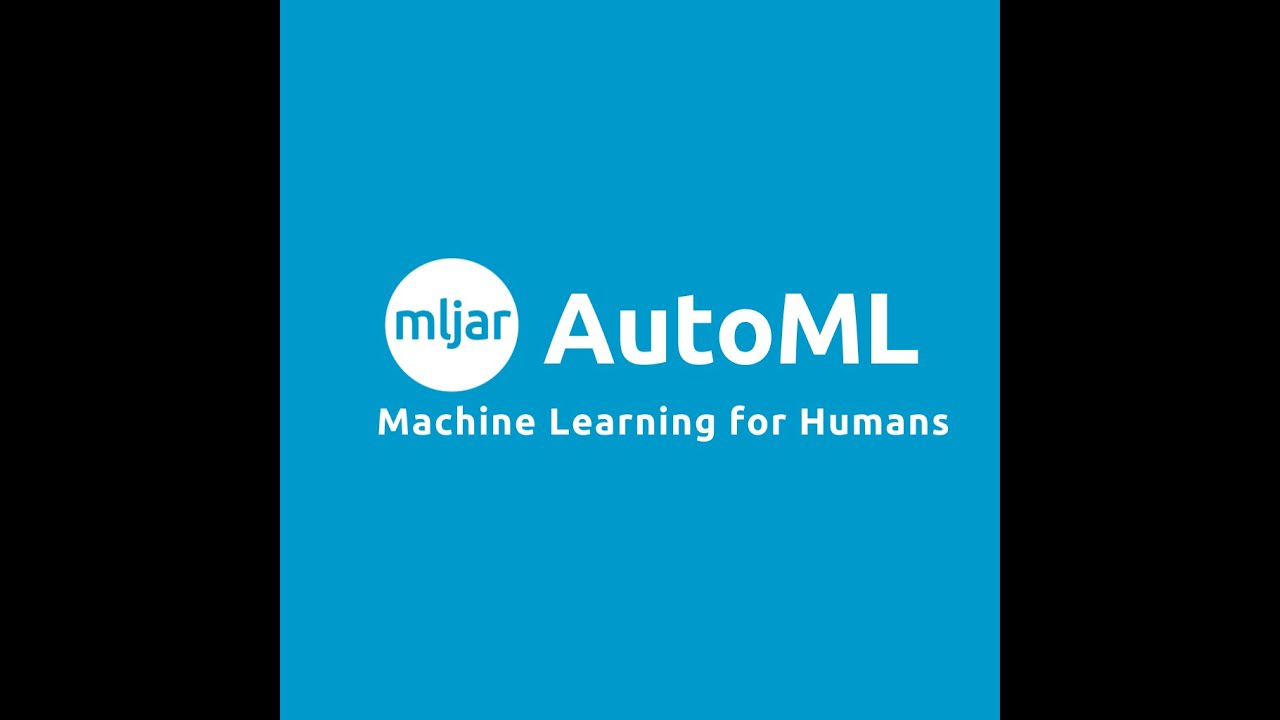 MLJAR, Automated Machine Learning for Humans, Sara Jamshidpour