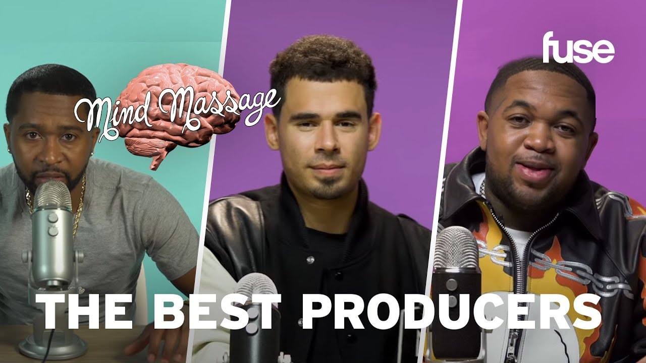 The Best Producers of Mind Massage: Afrojack, Mustard, Zaytoven & More! | Mind Massage | Fuse