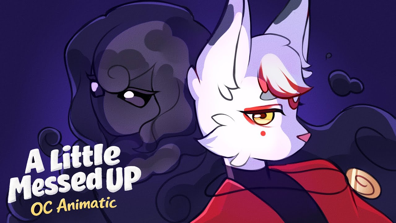 A Little Messed Up || OC Animatic