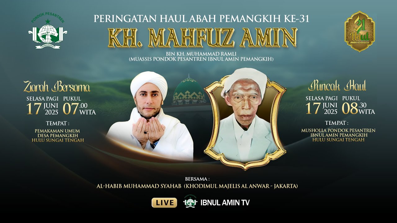 HAUL ABAH PEMANGKIH KE 31 KH. MAHFUZ AMIN BIN KH. MUHAMMAD RAMLI  Dl  MUSHOLLA PONPES IBNUL AMIN