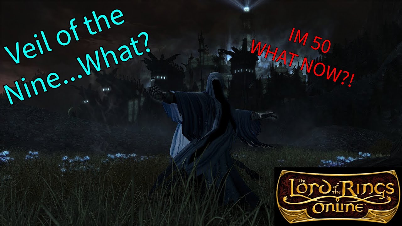 What to Do at 50? What is Veil of the Nine. LOTRO (September 2024)