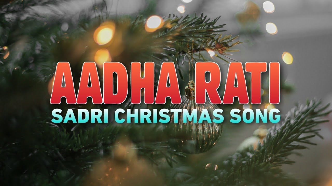 Aadha Rati Jonomalai Hamar Palanhar | Sadri Christmas Song